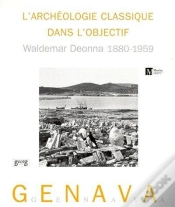 Capa do artigo Genava T.47 ; Archeologie Classique Dans L