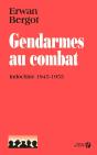 Gendarmes Au Combat ; Indochine ; 1945-1955 - Preview