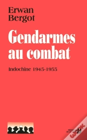 Capa do artigo Gendarmes Au Combat ; Indochine ; 1945-1955