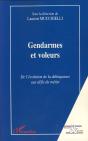 Gendarmes Et Voleurs ; De L'Évolution De La Délinquance Aux Défis Du Métier - Preview