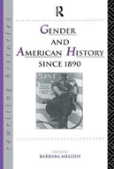 Gender And American History Since 1890