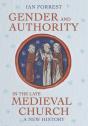 Gender And Authority In The Late Medieval Church - Preview