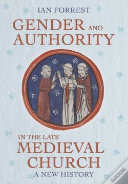 Capa do artigo Gender And Authority In The Late Medieval Church
