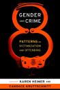Gender And Crime : Patterns In Victimization And Offending - Preview