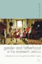 Gender And Fatherhood In The Nineteenth Century - Preview