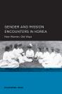 Gender And Mission Encounters In Korea - Preview