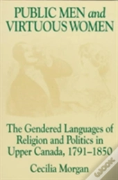 Gender And Political Discourse In Upper Canada