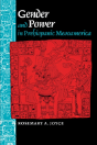Gender And Power In Prehispanic Mesoamerica - Preview
