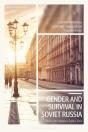 Gender And Survival In Soviet Russia - Preview