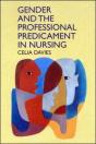 Gender And The Professional Predicament In Nursing - Preview