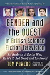 Gender And The Quest In British Science Fiction Television