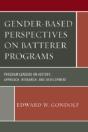 Gender-Based Perspectives On Batterer Programs - Preview