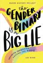 Gender Binary Is A Big Lie - Preview