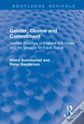 Gender, Choice And Commitment