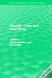 Gender, Class And Education (Routledge Revivals)