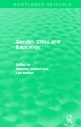 Gender, Class And Education (Routledge Revivals)
