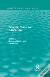 Gender, Class And Education (Routledge Revivals)