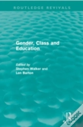 Gender, Class And Education (Routledge Revivals)