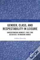 Gender, Class, And Respectability In Leisure