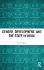 Gender, Development, And The State In India - Preview