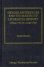 Gender Differences And The Making Of Liturgical History - Preview