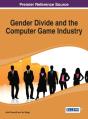 Gender Divide And The Computer Game Industry - Preview