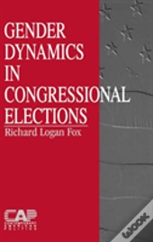 Gender Dynamics In Congressional Elections