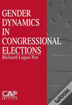 Gender Dynamics In Congressional Elections