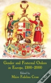 Gender & Fraternal Orders/Eur 1300-2000