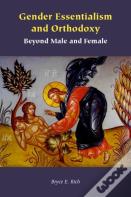 Gender Essentialism And Orthodoxy