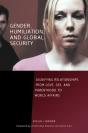 Gender, Humiliation, And Global Security - Preview
