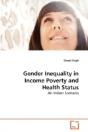 Gender Inequality In Income Poverty And Health Status - Preview