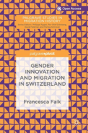 Gender Innovation And Migration In Switzerland - Preview