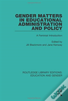 Gender Matters In Educational Administration And Policy