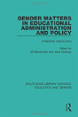 Gender Matters In Educational Administration And Policy - Preview