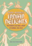 Gender, Modernity & Indian Delights