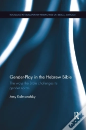 Gender-Play In The Hebrew Bible