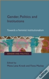 Gender, Politics And Institutions