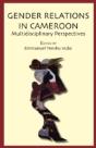 Gender Relations In Cameroon. Multidisciplinary Perspectives - Preview