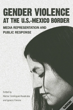 Capa do artigo Gender Violence At The U.S.--Mexico Border