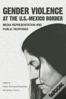 Gender Violence At The U.S.--Mexico Border