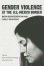 Gender Violence At The U.S.--Mexico Border - Preview