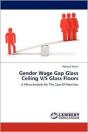 Gender Wage Gap Glass Ceiling V/S Glass Floors - Preview