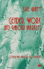Gender, Work And Labour Markets - Preview