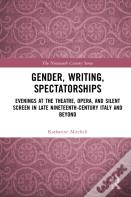 Gender, Writing, Spectatorships