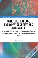 Gendered Labour, Everyday Security And Migration