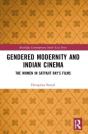 Gendered Modernity And Indian Cinema - Preview