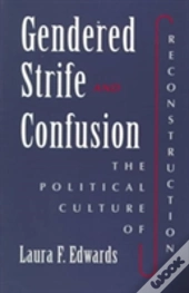 Gendered Strife And Confusion