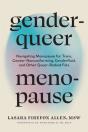 Genderqueer Menopause - Preview