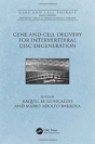 Gene And Cell Delivery For Intervertebral Disc Degeneration - Preview